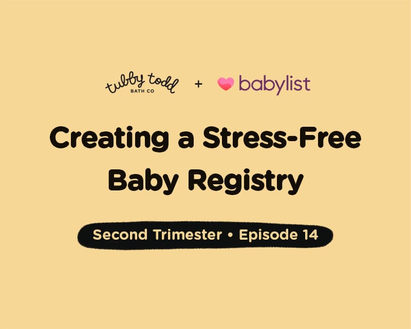 Episode #14: Creating a Stress-free Baby Registry