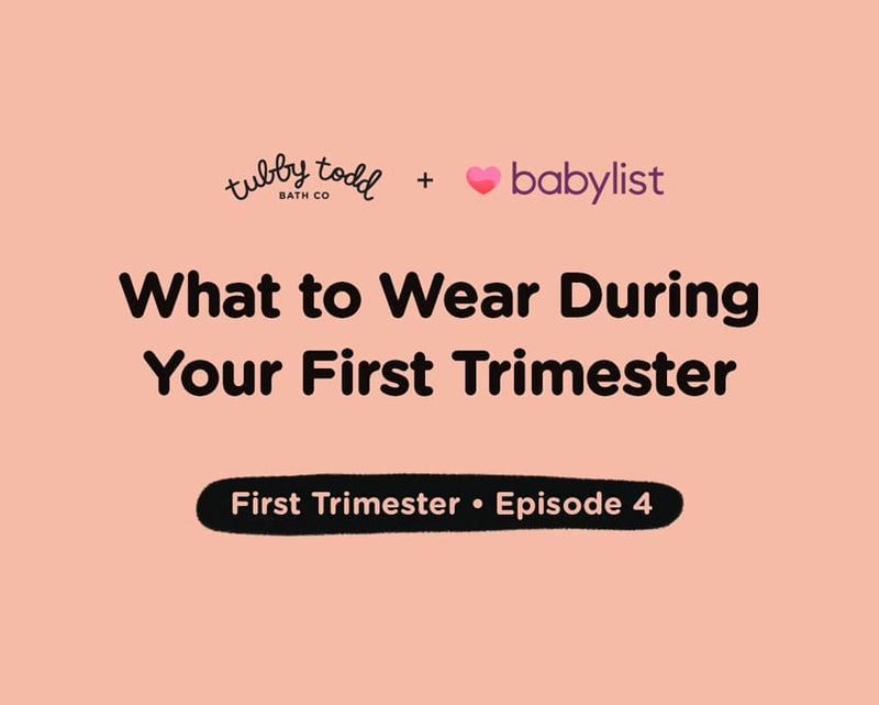 Episode #4: What to Wear During Your First Trimester