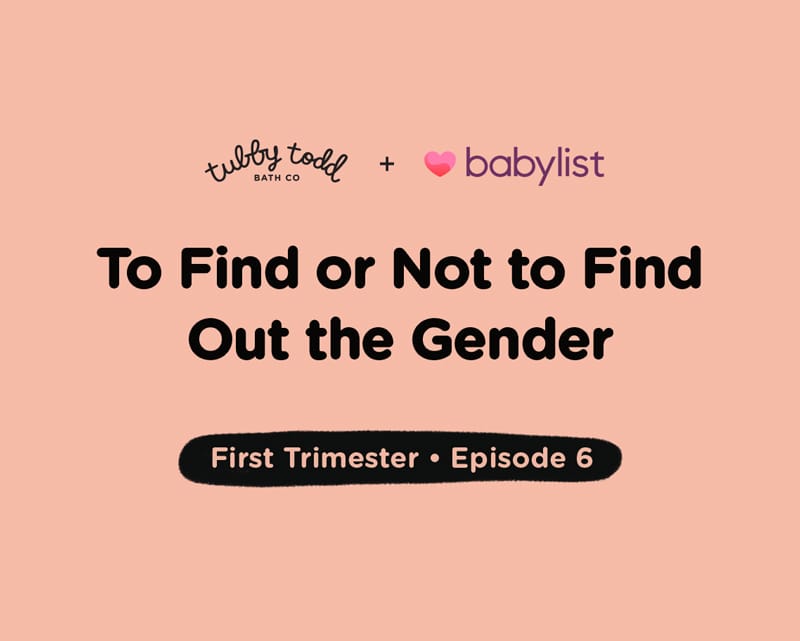 Episode #6: To Find or Not to Find Out the Gender