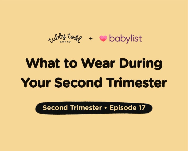Episode #17: What to Wear During Your Second Trimester
