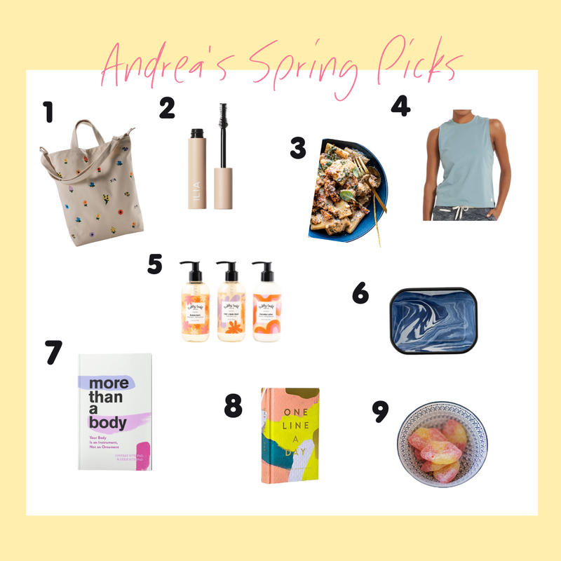 Andrea’s Spring Picks