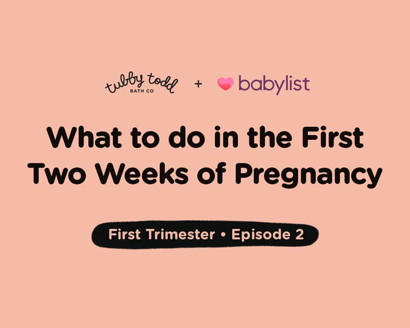 Episode #2: What to do in the First Two Weeks of Pregnancy